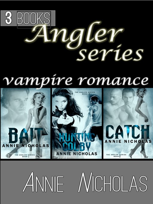 Title details for Angler 3 Book Box Set by Annie Nicholas - Available